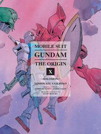 Cover image for Mobile Suit Gundam: The Origin Volume 10