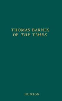 Cover image for Thomas Barnes of The Times