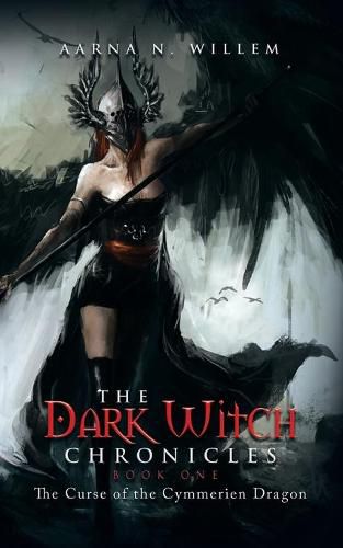 Cover image for The Dark Witch Chronicles Book One: The Curse of the Cymmerien Dragon