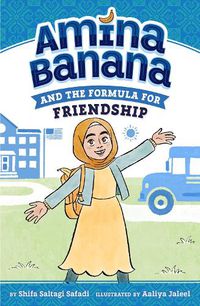 Cover image for Amina Banana and the Formula for Friendship