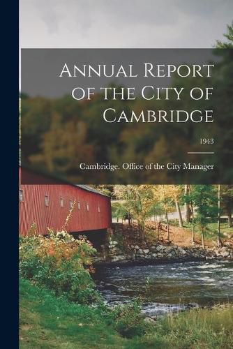 Annual Report of the City of Cambridge; 1943