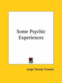 Cover image for Some Psychic Experiences