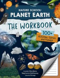 Cover image for Nature School: Planet Earth: The Workbook: Volume 4