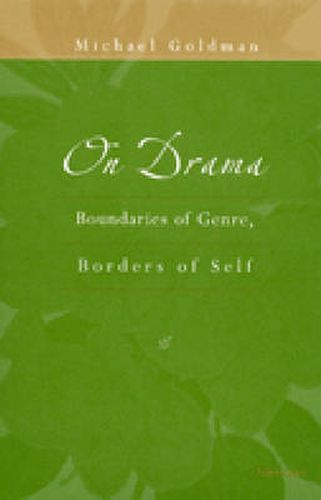 Cover image for On Drama: Boundaries of Genre, Borders of Self