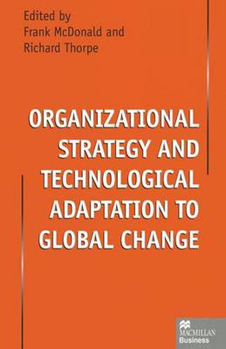 Organizational Strategy and Technological Adaptation to Global Change