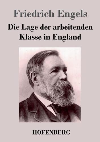 Cover image for Die Lage der arbeitenden Klasse in England