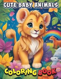 Cover image for Cute Baby Animals Coloring Book