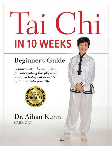 Cover image for Tai Chi In 10 Weeks: A Beginner's Guide