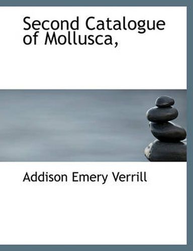 Cover image for Second Catalogue of Mollusca,