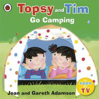 Cover image for Topsy and Tim: Go Camping