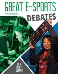 Cover image for Great E-Sports Debates