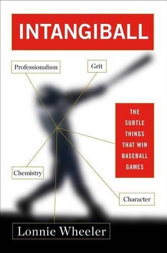 Cover image for Intangiball: The Subtle Things That Win Baseball Games