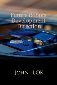 Cover image for Future Robots Development Direction