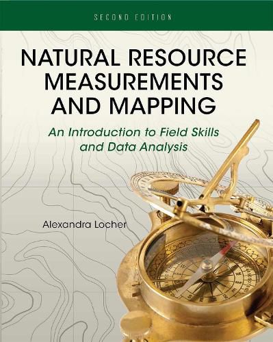 Cover image for Natural Resource Measurements and Mapping: An Introduction to Field Skills and Data Analysis