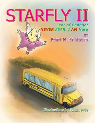 Cover image for Starfly II: Fear of Change: Never Fear I Am Here