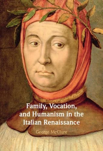 Cover image for Family, Vocation, and Humanism in the Italian Renaissance