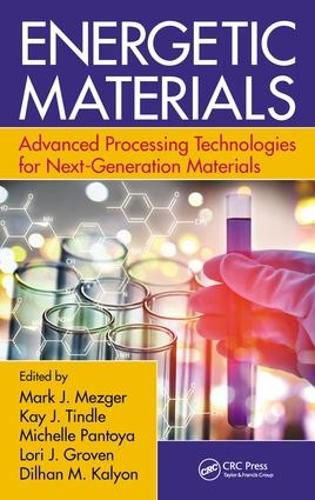 Cover image for Energetic Materials: Advanced Processing Technologies for Next-Generation Materials