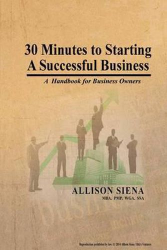 Cover image for 30 Minutes to Starting A Successful Business: A Handbook for Business Owners