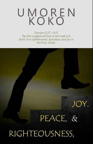 Cover image for Righteousness, Peace, And Joy
