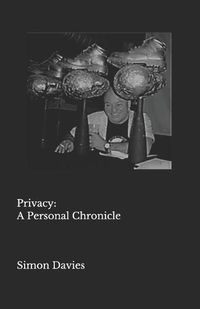 Cover image for Privacy: A Personal Chronicle