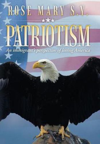 Cover image for Patriotism: An Immigrant's Perspective of Loving America