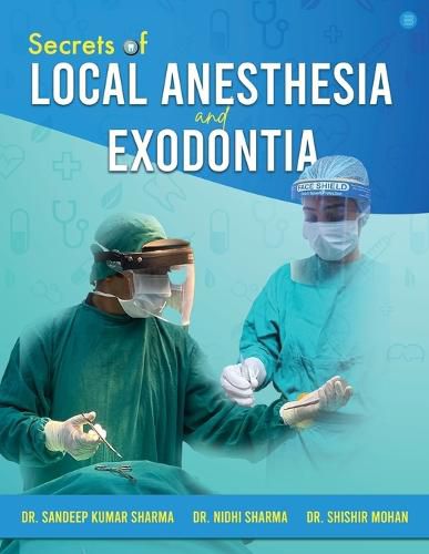 Cover image for Secrets of Local Anesthesia and Exodontia