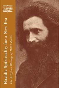 Cover image for Hasidic Spirituality for a New Era: The Religious Writings of Hillel Zeitlin