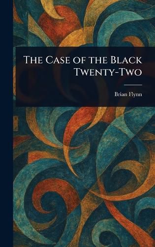 Cover image for The Case of the Black Twenty-Two
