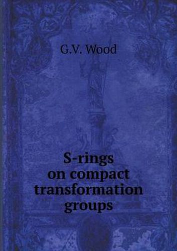 Cover image for S-rings on compact transformation groups