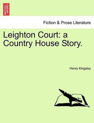 Cover image for Leighton Court: A Country House Story.