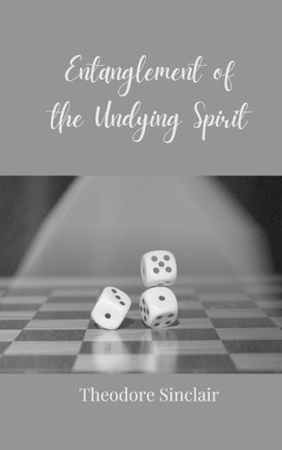 Cover image for Entanglement of the Undying Spirit