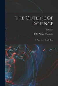 Cover image for The Outline of Science