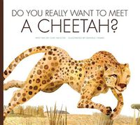 Cover image for Do You Really Want to Meet a Cheetah?