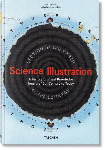 Cover image for Science Illustration. A History of Visual Knowledge from the 15th Century to Today