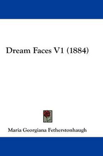 Cover image for Dream Faces V1 (1884)