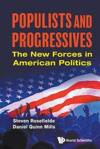 Cover image for Populists And Progressives: The New Forces In American Politics