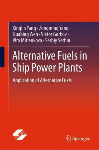 Cover image for Alternative Fuels in Ship Power Plants: Application of Alternative Fuels