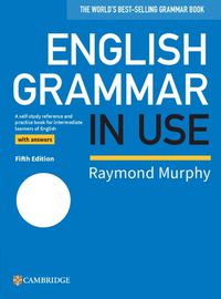 Cover image for English Grammar in Use Book with Answers: A Self-study Reference and Practice Book for Intermediate Learners of English