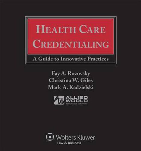 Health Care Credentialing: A Guide to Innovative Practices