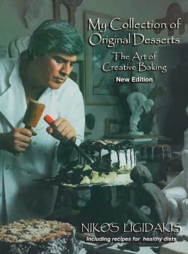 Cover image for My Collection of Original Desserts: The Art of Creative Baking