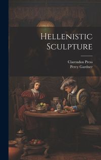 Cover image for Hellenistic Sculpture