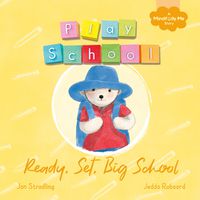 Cover image for Ready, Set, Big School