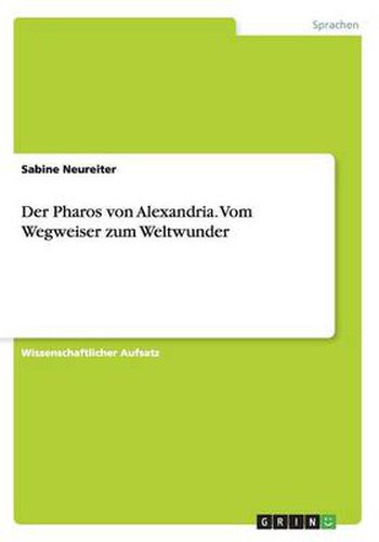 Cover image for Der Pharos von Alexandria. Vom Wegweiser zum Weltwunder