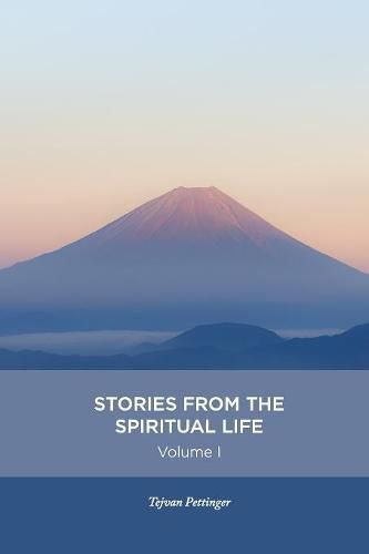 Stories from the spiritual life - Volume 1