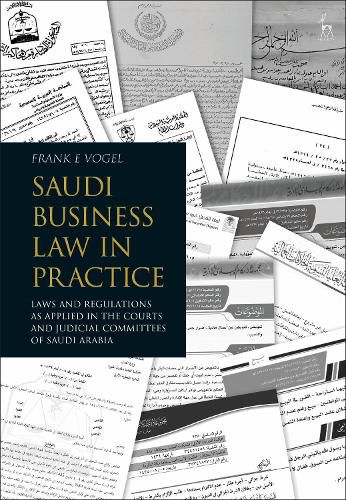 Cover image for Saudi Business Law in Practice: Laws and Regulations as Applied in the Courts and Judicial Committees of Saudi Arabia