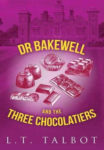 Cover image for Dr Bakewell and the Three Chocolatiers