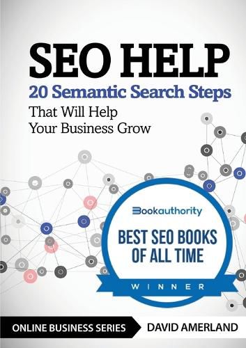 Cover image for SEO Help: 20 Semantic Search Steps that Will Help Your Business Grow