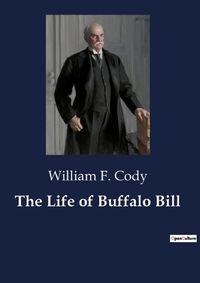 Cover image for The Life of Buffalo Bill