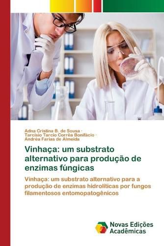 Cover image for Vinhaca: um substrato alternativo para producao de enzimas fungicas