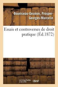 Cover image for Essais Et Controverses de Droit Pratique